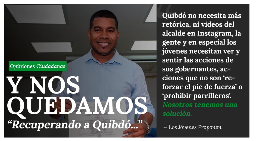 106 Homicidios en 2024. Quibdó no necesita más retórica. Necesita Acciones